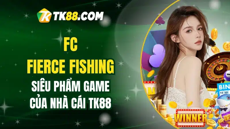 FC Fierce Fishing